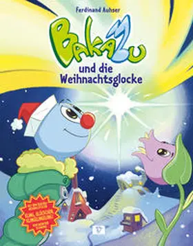 Auhser |  Bakabu und die Weihnachtsglocke | Buch |  Sack Fachmedien