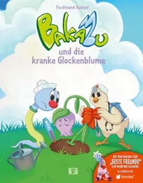 Auhser / Huber |  Bakabu und die kranke Glockenblume | Buch |  Sack Fachmedien
