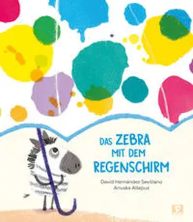 Hernández Sevillano / S. L. / S.L. |  Das Zebra mit dem Regenschirm | Buch |  Sack Fachmedien