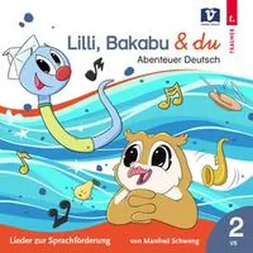  Lilli, Bakabu & du | Sonstiges |  Sack Fachmedien