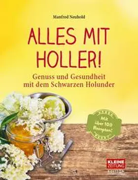 Neuhold |  Alles mit Holler! | Buch |  Sack Fachmedien