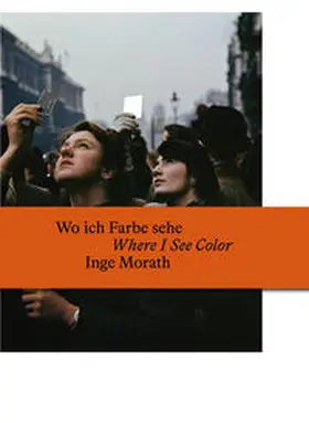Morath / Blüml-Kaindl / Kaindl |  Wo ich Farbe sehe / Where I See Color | Buch |  Sack Fachmedien