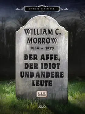 Morrow / Piccol | Der Affe, der Idiot und andere Leute | Buch | 978-3-903358-01-0 | www2.sack.de
