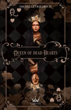 Friedrich |  Queen of dead Hearts | Buch |  Sack Fachmedien