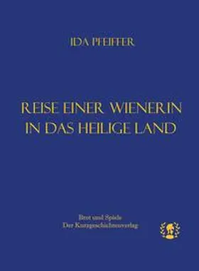Pfeiffer |  Reise einer Wienerin ins Heilige Land | Buch |  Sack Fachmedien