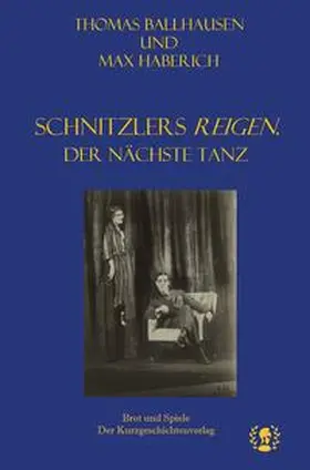 Haberich / Ballhausen |  Schnitzlers Reigen. Der nächste Tanz | Buch |  Sack Fachmedien