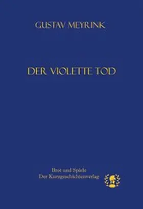 Meyrink |  Der violette Tod | eBook | Sack Fachmedien
