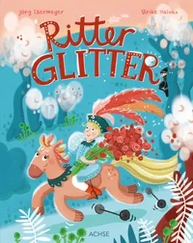 Isermeyer |  Ritter Glitter | Buch |  Sack Fachmedien