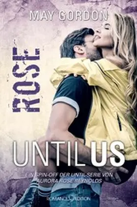 Gordon |  Until Us: Rose | eBook | Sack Fachmedien