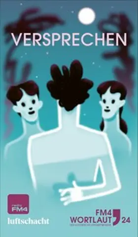 Babunashvill / Fleißig / Thierry |  FM4 Wortlaut 24. Versprechen | eBook | Sack Fachmedien