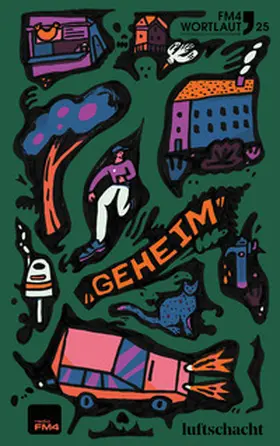 Mogler / Bereuter / Meister |  FM4 Wortlaut 25. GEHEIM | Buch |  Sack Fachmedien