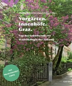 Claudia / Prügger |  Vorgärten. Innenhöfe. Graz. | Buch |  Sack Fachmedien