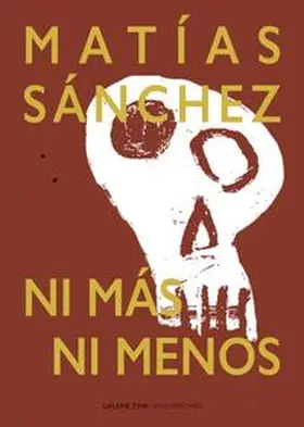 Galerie Zink Waldkirchen / Schnabel / Tang |  MATÍAS SÁNCHEZ | Buch |  Sack Fachmedien