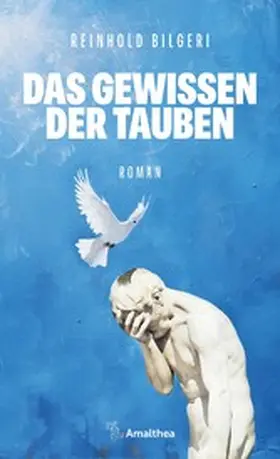 Bilgeri |  Das Gewissen der Tauben | eBook | Sack Fachmedien