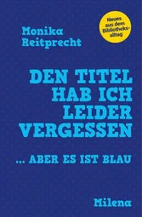 Reitprecht |  Den Titel hab ich leider vergessen | eBook | Sack Fachmedien