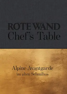 Seiler / Walch |  Rote Wand. Chef´s Table. | Buch |  Sack Fachmedien