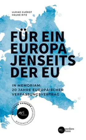 Guérot / Ritz |  Für ein Europa jenseits der EU (Deutsche Fassung) | Buch |  Sack Fachmedien