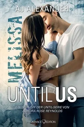 Alexander |  Until Us: Melissa | eBook | Sack Fachmedien