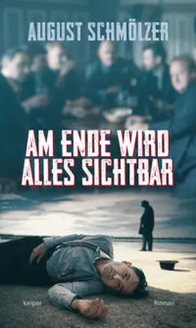 Schmölzer |  Am Ende wird alles sichtbar | Buch |  Sack Fachmedien