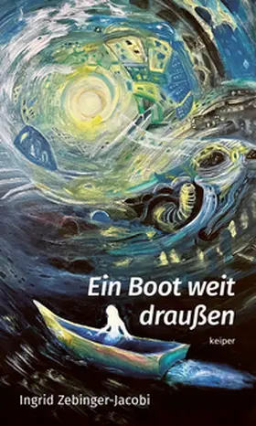 Zebinger-Jacobi |  Ein Boot weit draußen | Buch |  Sack Fachmedien
