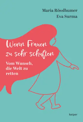 Rösslhumer / Surma |  Wenn Frauen zu sehr schuften | Buch |  Sack Fachmedien