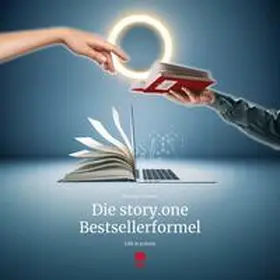 Steiner |  Die story.one Bestsellerformel | Sonstiges |  Sack Fachmedien