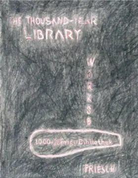 Priesch / Huemer / Buol-Wischenau |  Priesch, 1000-jährige Bibliothek / The Thousand-Year Library Die Sprache prüfen / Checking Language Wörks, # 6 | Buch |  Sack Fachmedien