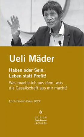 Internationale Erich-Fromm-Gesellschaft |  Erich Fromm-Preis 2022 an Ueli Mäder | Buch |  Sack Fachmedien