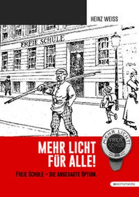 Weiss / Weiß |  Mehr Licht für Alle | Buch |  Sack Fachmedien