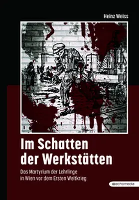 Weiss |  Im Schatten der Werkstätten | Buch |  Sack Fachmedien