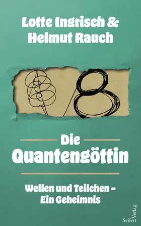 Ingrisch / Rauch |  Die Quantengöttin | eBook | Sack Fachmedien