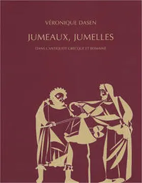 Dasen |  Jumeaux, jumelles dans l'antiquité grecque et romaine. | Buch |  Sack Fachmedien