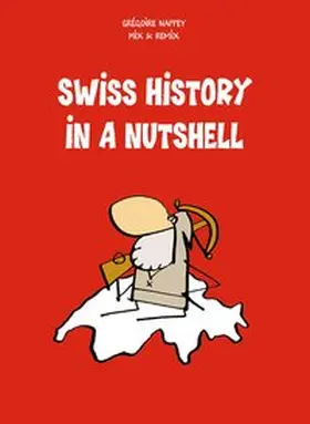 Nappey |  Swiss History in a Nutshell | Buch |  Sack Fachmedien