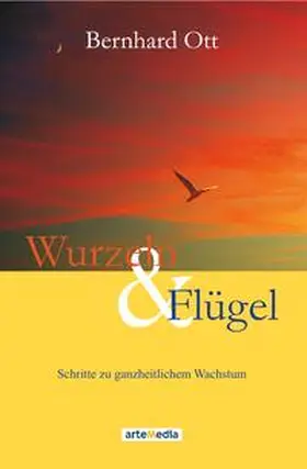 Ott |  Wurzeln & Flügel | Buch |  Sack Fachmedien