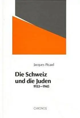 Picard |  Die Schweiz und die Juden 1933-1945 | Buch |  Sack Fachmedien