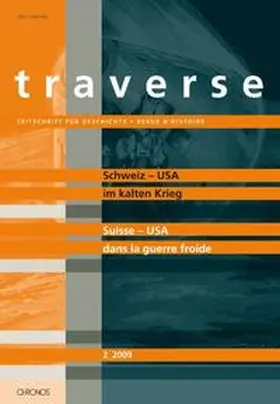 Schaufelbuehl / König / Redaktion Traverse |  Schweiz USA im kalten Krieg / Suisse USA dans la guerre froide | Buch |  Sack Fachmedien