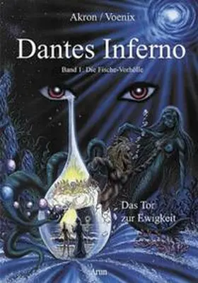 Akron / Frey |  Dantes Inferno - Die Fische-Vorhölle | Buch |  Sack Fachmedien