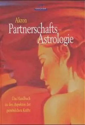 Akron |  Partnerschafts-Astrologie | Buch |  Sack Fachmedien