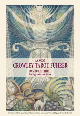 Frey |  Akrons Crowley Tarot Führer Band 2 | eBook | Sack Fachmedien