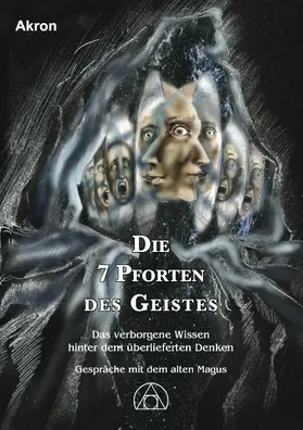 Frey |  Die 7 Pforten des Geistes | eBook | Sack Fachmedien