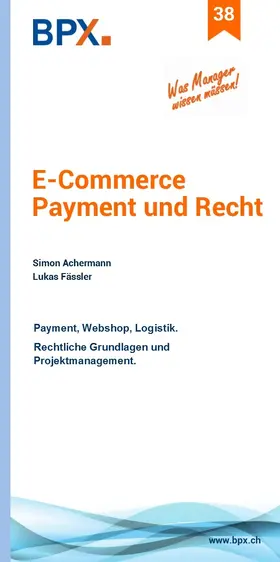 Achermann / BPX |  E-Commerce Payment und Recht | eBook | Sack Fachmedien