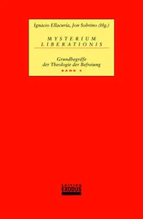 Boff / Ellacuria / Dussel |  Mysterium Liberationis. Grundbegriffe der Theologie der Befreiung | Buch |  Sack Fachmedien