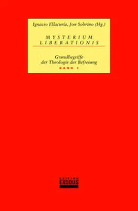 Boff / Ellacuria / Dussel |  Mysterium Liberationis. Grundbegriffe der Theologie der Befreiung | Buch |  Sack Fachmedien