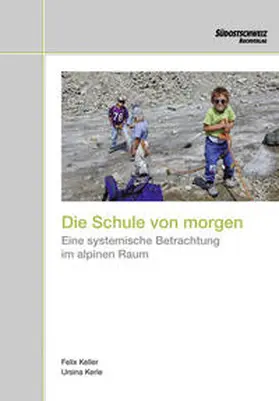 Keller / Kerle |  Die Schule von morgen | Buch |  Sack Fachmedien