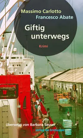 Carlotto / Abate |  Giftig unterwegs | Buch |  Sack Fachmedien