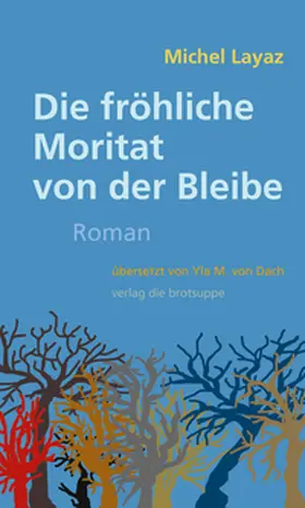 Layaz |  Die fröhliche Moritat von der Bleibe | eBook | Sack Fachmedien