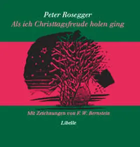 Rosegger |  Als ich Christtagsfreude holen ging | Buch |  Sack Fachmedien
