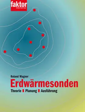 Wagner |  Erdwärmesonden | Buch |  Sack Fachmedien