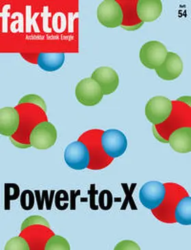 Faktor Verlag AG |  Power-to-X | Buch |  Sack Fachmedien