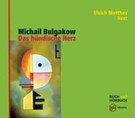 Bulgakow / Bolliger |  Das hündische Herz | Buch |  Sack Fachmedien